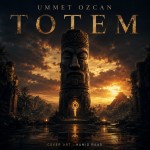 دانلود آهنگ Totem از Ummet Ozcan