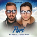 دانلود آهنگ پری از میثاق راد و مهدی یاریان